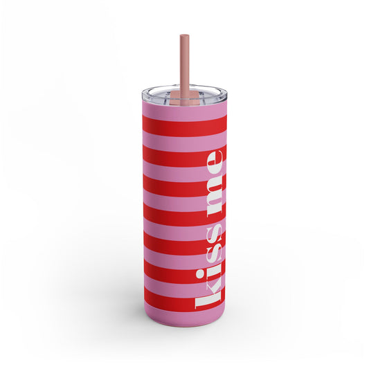 AB Skinny Matte Tumbler | Kiss Me 20oz